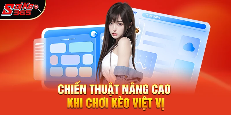 Chiến thuật nâng cao khi chơi Kèo Việt Vị