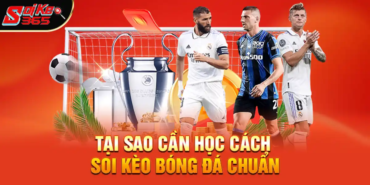 Tại sao cần học cách soi kèo bóng đá chuẩn